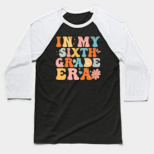 In My Sixth Grade Era Back To School First Day Teacher Baseball T-Shirt